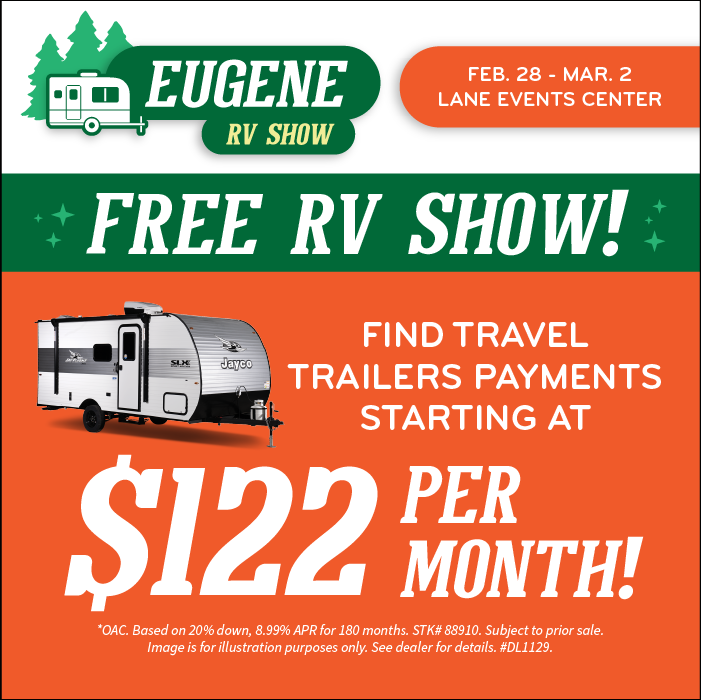 Find travel trailers starting at $122 per month OAC - Eugene RV Show - Feb. 28-Mar. 2, 2025 - Lane Events Center